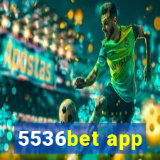 5536bet app